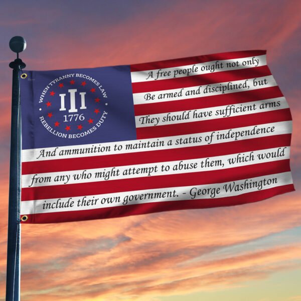 1776 Betsy Ross 2nd Amendment Grommet Flag When Tyranny Becomes Law Rebellion Becomes Duty MLN255GF