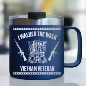 Vietnam Veteran Insulated Coffee Mug I Walked The Walk TQN248CM
