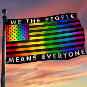 LGBT Pride Grommet Flag We The People Means Everyone QNK281GFv1