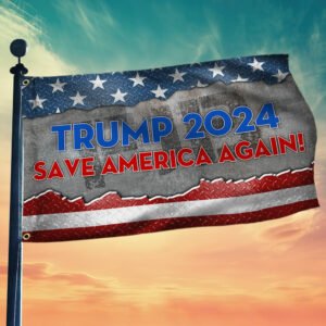 Trump 2024 Save America Again Grommet Flag Trump Flag LNT276GF