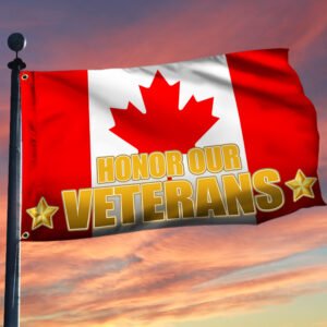 Veteran Flag Canadian Veteran Honor Our Veterans Grommet Flag QTR231GF