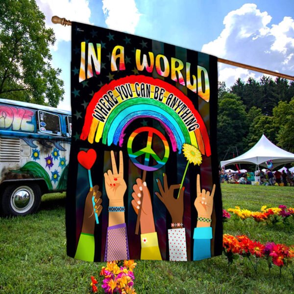 Hippie Peace Flag In A World Where You Can Be Anything Be Kind Flag MLN189Fv2
