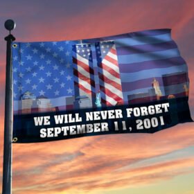 911 Patriot Day Grommet Flag September 11 Attacks Never Forget 9/11 TQN373GF