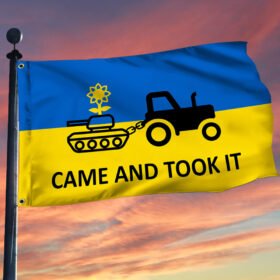 Ukraine Grommet Flag Came And Took It TQN365GF