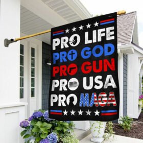 Pro Life Pro God Pro USA Pro Maga Flag BNN410F