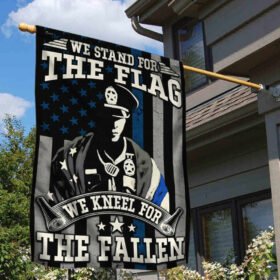 Police Thin Blue Line We Stand For The Flag We Kneel For The Fallen Flag MLN401F
