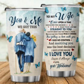 To My Wife Tumbler Marrying You Was The Best Decision I Have Ever Made Tumbler 20oz TQN347TU