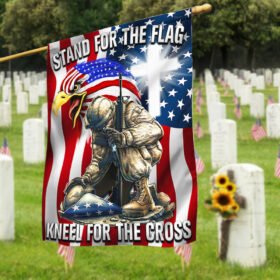 Veteran Stand For The Flag Kneel For The Cross Eagle Kneeling Soldier Flag MLN383F