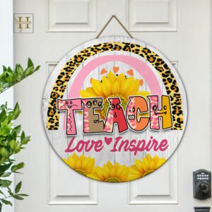 Teacher Door Sign Back To School Teach Love Inspire LNT436WD