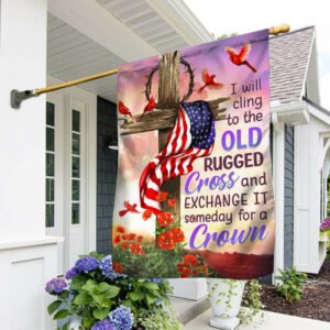 Christian Cross Jesus God Flag I Will Cling To The Old Rugged Cross Cardinals Flag TPT242F
