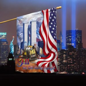 911 Patriot Day Firefighter Flag 9/11 Never Forget TQN389F