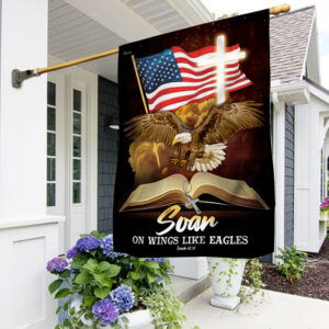 Soar On Wings Like Eagles Flag TQN326F