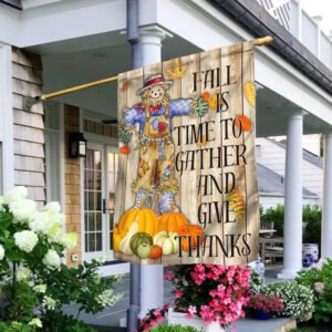 Fall Scarecrow Flag Fall Is Time To Gather & Give Thanks Thanksgiving Halloween Flag MLN498F