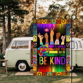Be Kind Hippie Peace Sign Flag In A World Where You Can Be Anything Flag MLN468F