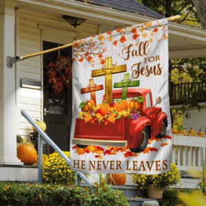 Fall Halloween Pumpkins Truck Flag Fall For Jesus He Never Leaves Flag MLN486F