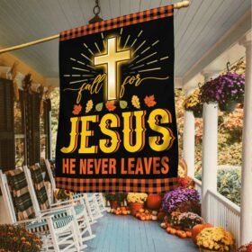 Fall for Jesus He Never Leaves Flag Cross Jesus Christian BNN479F