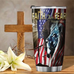 Jesus Faith Over Fear, Christian Cross American Tumbler TPT170TU