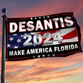 Desantis 2024 Grommet Flag Make America Florida TQN559GF
