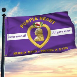 Purple Heart National Purple Heart Day Some Gave All All Gave Some Grommet Flag MLN420GF