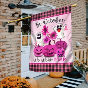 Breast Cancer Awareness Flag In October We Wear Pink LNT540F