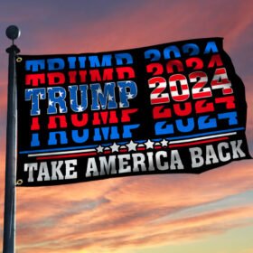 Trump 2024 Grommet Flag Take America Back BNN467GF