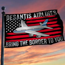 Desantis Airlines Bring The Border To You Grommet Flag TQN505GF
