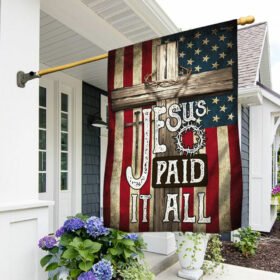 Jesus Flag Jesus Paid It All Cross American Flag TQN474F