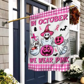 Breast Cancer Awareness Flag In October We Wear Pink Halloween TQN467F