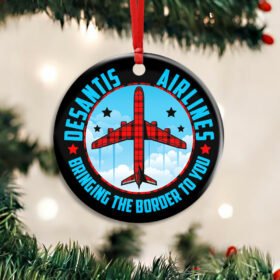 Desantis Airlines Bringing The Border To You Ornament BNN548O