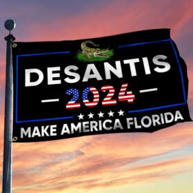 Desantis 2024 Make America Florida Grommet Flag BNN531GF