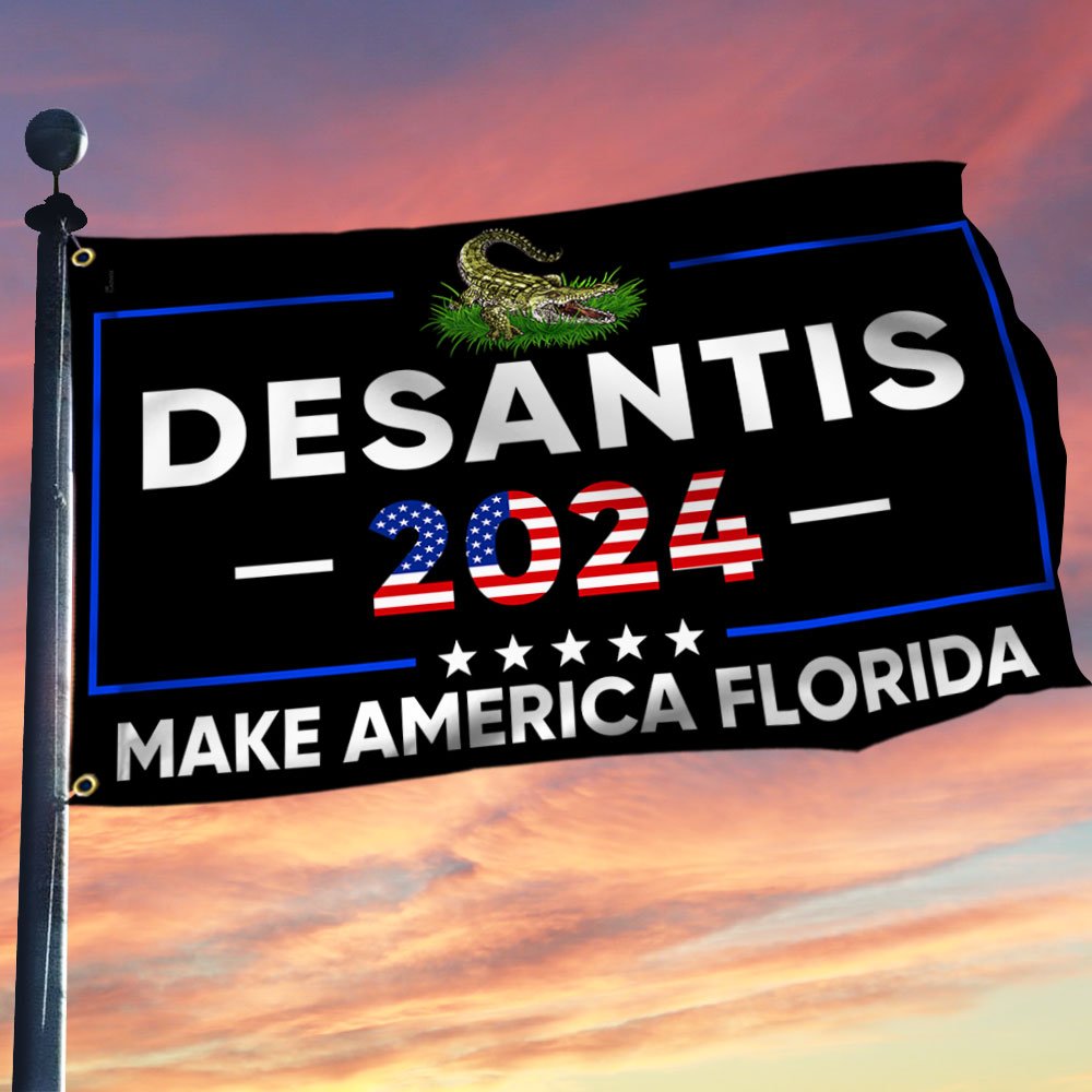 Desantis 2024 Make America Florida Grommet Flag BNN531GF - Flagwix