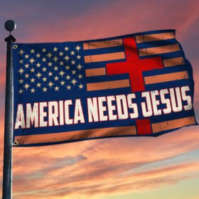 America Needs Jesus Grommet Flag MLN556GF