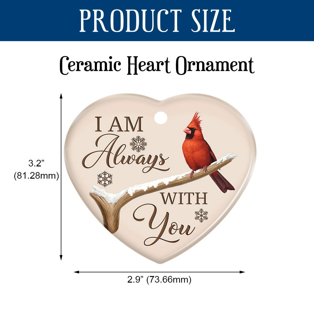 Cardinal Ceramic Ornament, I Am Always With You Ornament, Memorial Ornament, 2022 Christmas 