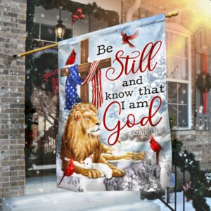 Be Still And Know That I Am God Lion of Judah Christmas Flag MLN744F
