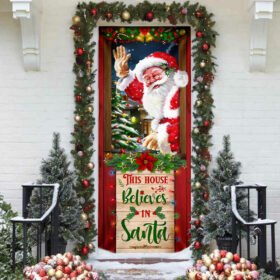 Santa Claus Door Cover This House Believes In Santa MLN734D