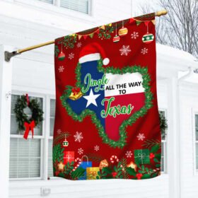 Texas Christmas, Jingle All The Way To Texas Flag TPT457F