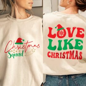 Christmas Squad Sweatshirt Love Like Christmas LNT768SW
