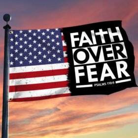 Faith Over Fear Christian Grommet Flag MLN736GF