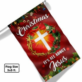 Christmas It's All About Jesus Flag Crown Of Thorns Christmas Wreath Flag TQN763F