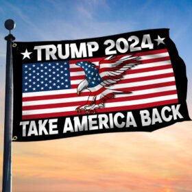 Trump 2024 Grommet Flag Take America Back TQN1029GF