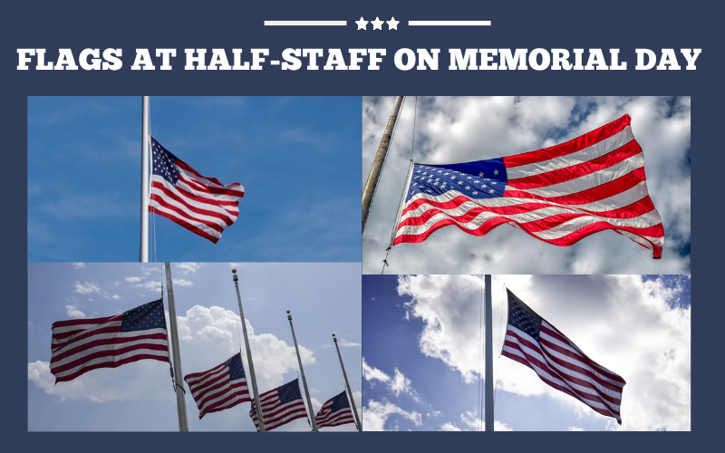 Flags at half-staff on Memorial Day 