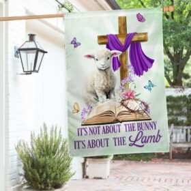 Happy Easter, It's About The Lamb Christian Cross Easter Flag TPT627F