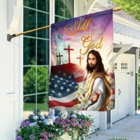 Jesus Christ Be Still And Know That I Am God American Flag MLN1142F