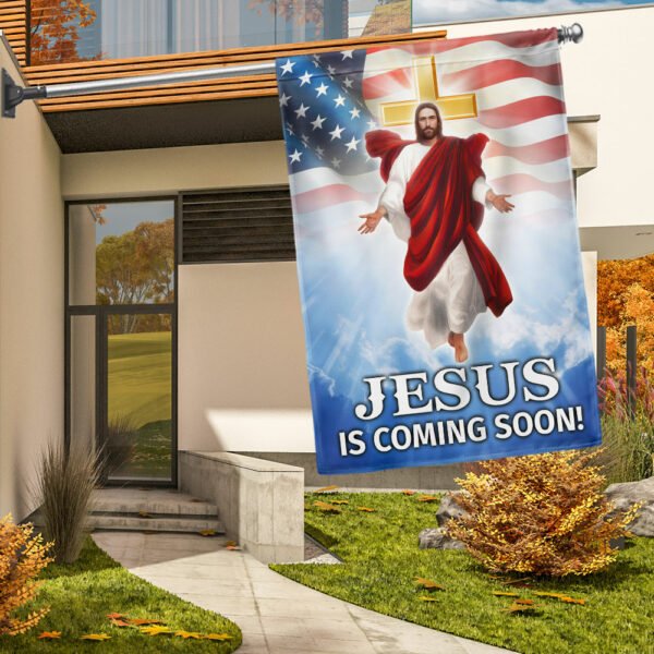 Jesus Is Coming Soon, Jesus Christ American Flag TPT667F