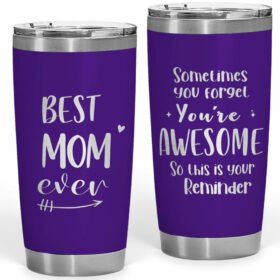 Best Mom Ever Laser Engraved 20oz Tumbler Purple