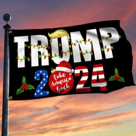 Trump 2024 Grommet Flag Take America Back Christmas TQN721GF