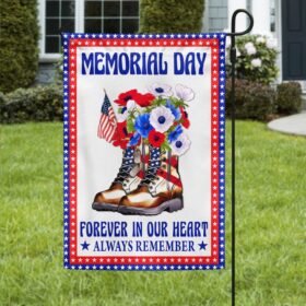 Memorial Day Veteran Boots Forever In Our Heart Always Remember Flag MLN1175F
