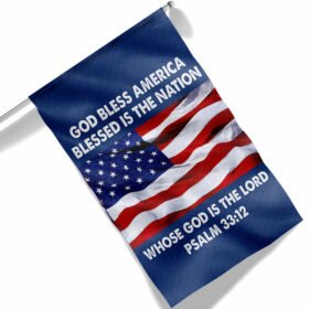 God Bless America Blessed Is The Nation Whose God Is The Lord Flag MLN1454F