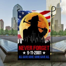 Patriot Day 911 Flag Never Forget September 11th Firefighters TQN1559F