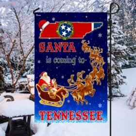 Tennessee Christmas Flag Santa Is Coming To Tennessee TQN1681Fv3